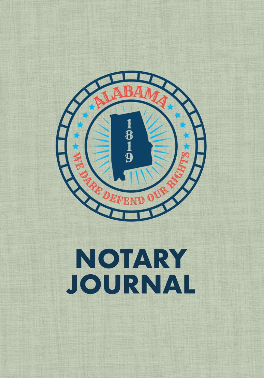 ler totalmente Alabama Notary Journal: State Seal Notary Log Book to Record Public Notarizations Performed in the State of Alabama (AL)