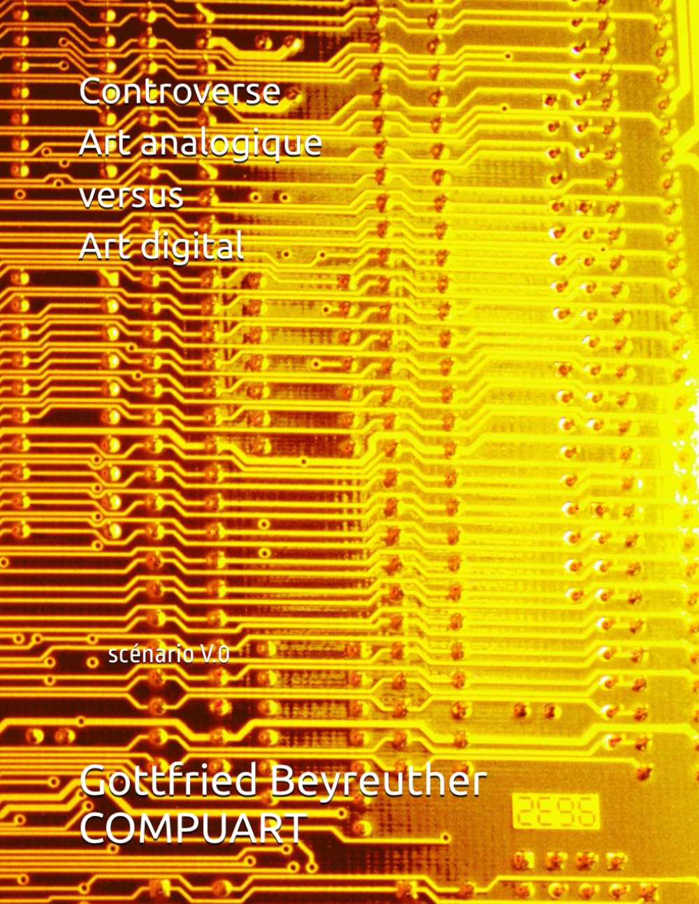ler totalmente Controverse Art analogique versus Art digital: Scénario V.0