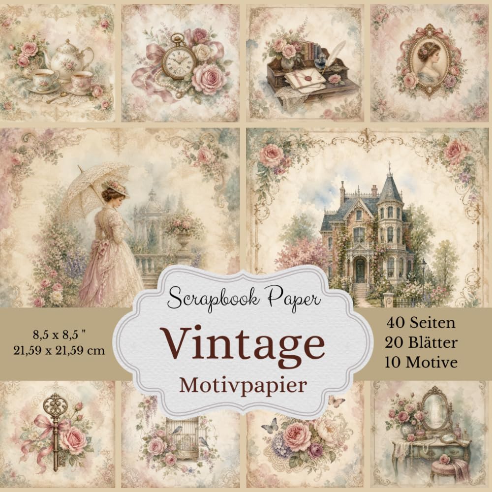 Scrapbook Papier Vintage Motivpapier: romantisches Bastelpapier für nostalgische Collagen, Junk Journals und Fotoalben – 20 Blätter mit 10 eleganten... 21,59 x 21,59 cm) (German Edition) baixar livro de graça