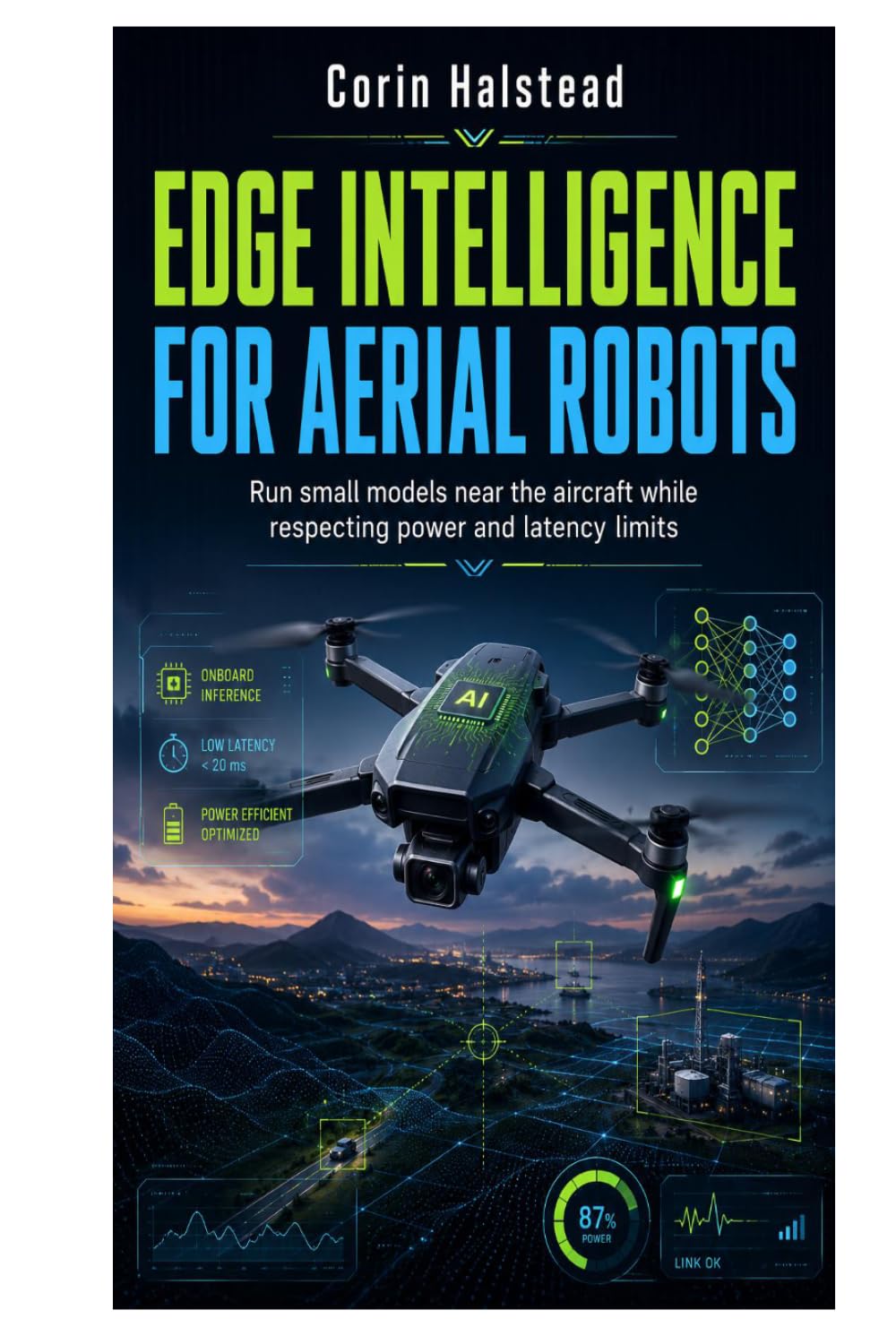 ler totalmente Edge Intelligence for Aerial Robots: Run small models near the aircraft while respecting power and latency limits