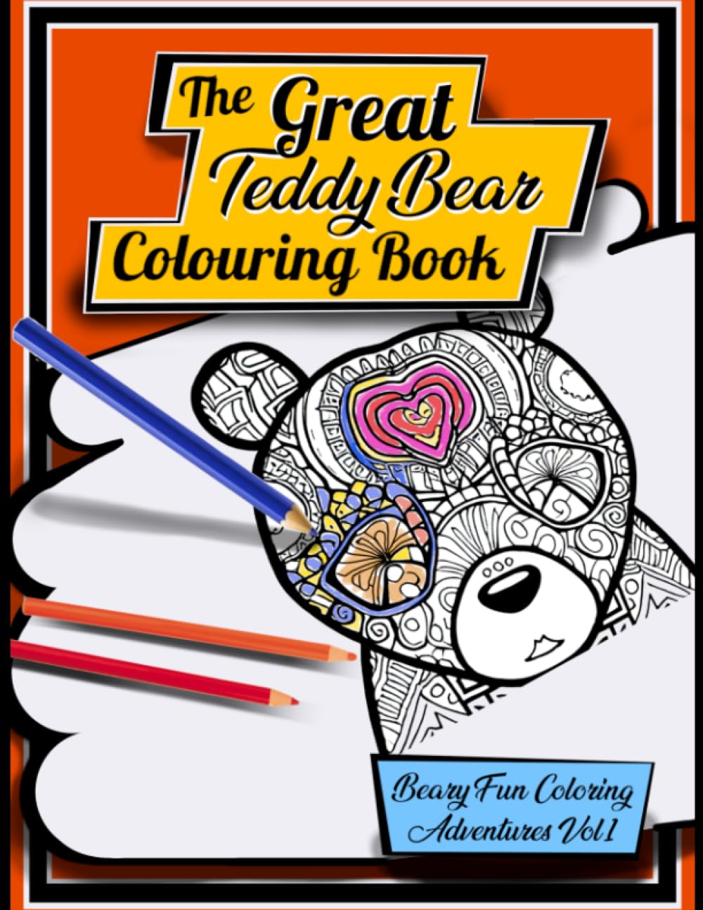ler totalmente The Great Teddy Bear Couloring Book: Bear-y Fun Coloring Adventures Vol. 1