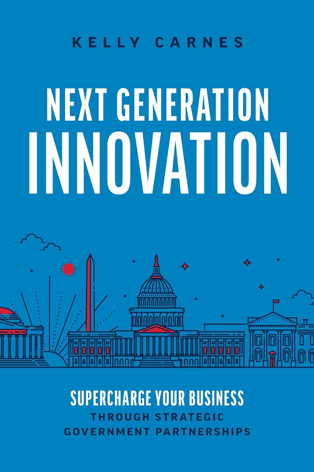 capítulo por capítulo baixar Next Generation Innovation: Supercharge Your Business Through Strategic Government Partnerships (English Edition)