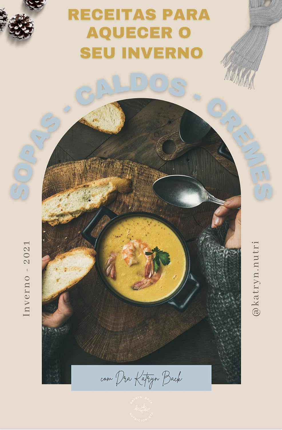 Receitas Saudáveis de Inverno - Sopas, Caldos e Cremes - Dra. Katryn Back baixar livro de graça