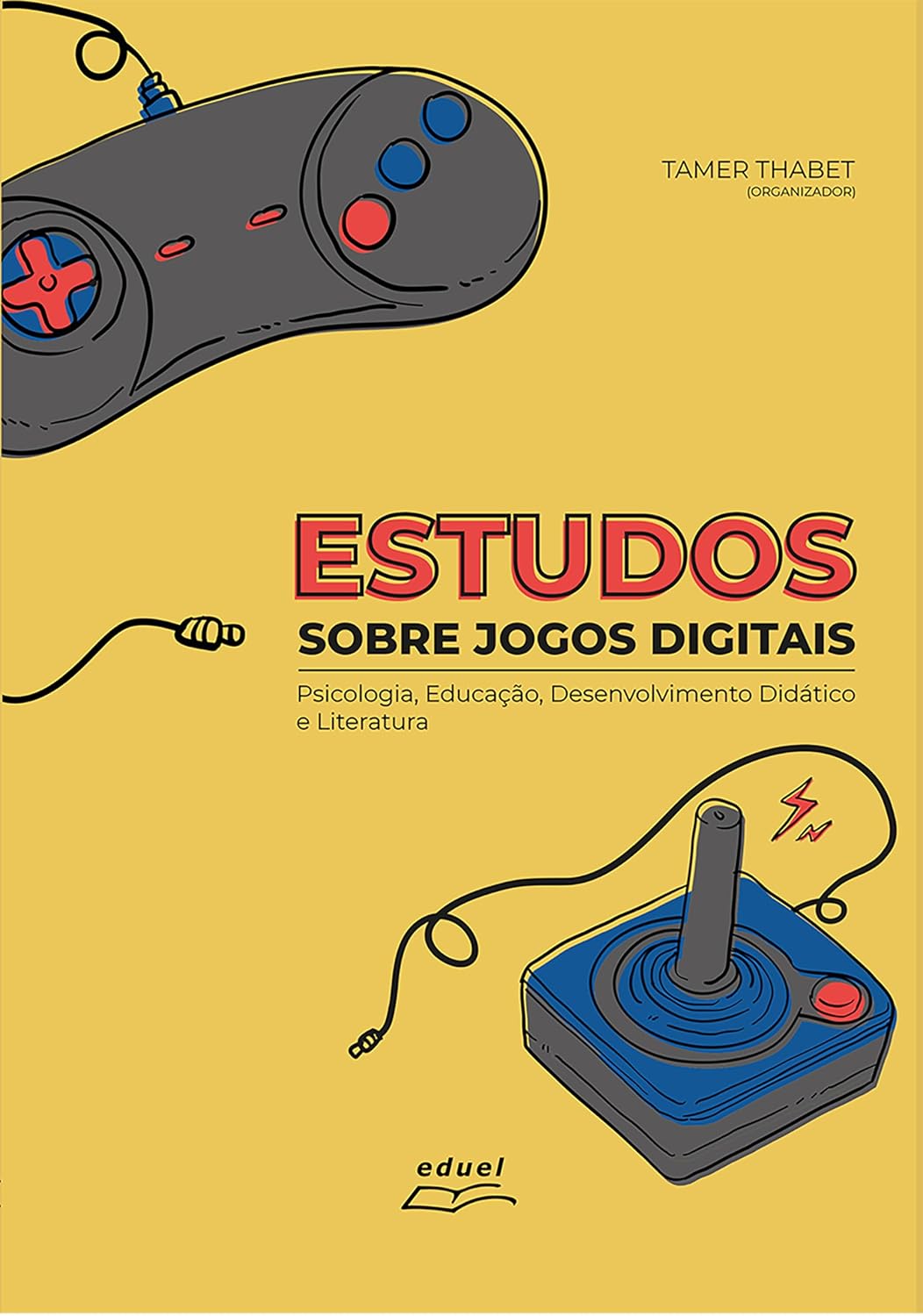 Estudos sobre jogos digitais:: Psicologia, Educação, Desenvolvimento Didático e Literatura baixar livro de graça