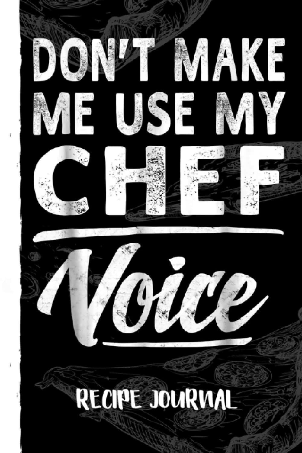 Chef Voice Funny Sayings Women Men Chef Recipe Journal: Recipe Planner for Favorite Recipes, Collect the Recipes You Love in Your Book With Pizza Sketch Black Cover baixar o livro de graça