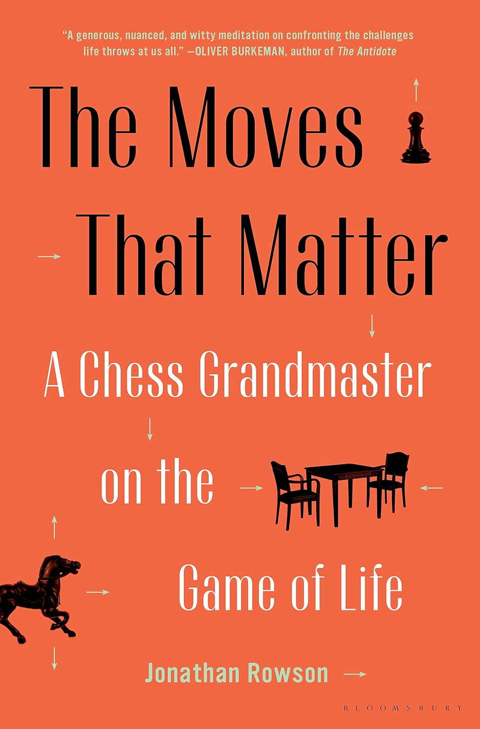 The Moves That Matter: A Chess Grandmaster on the Game of Life baixar livro de graça