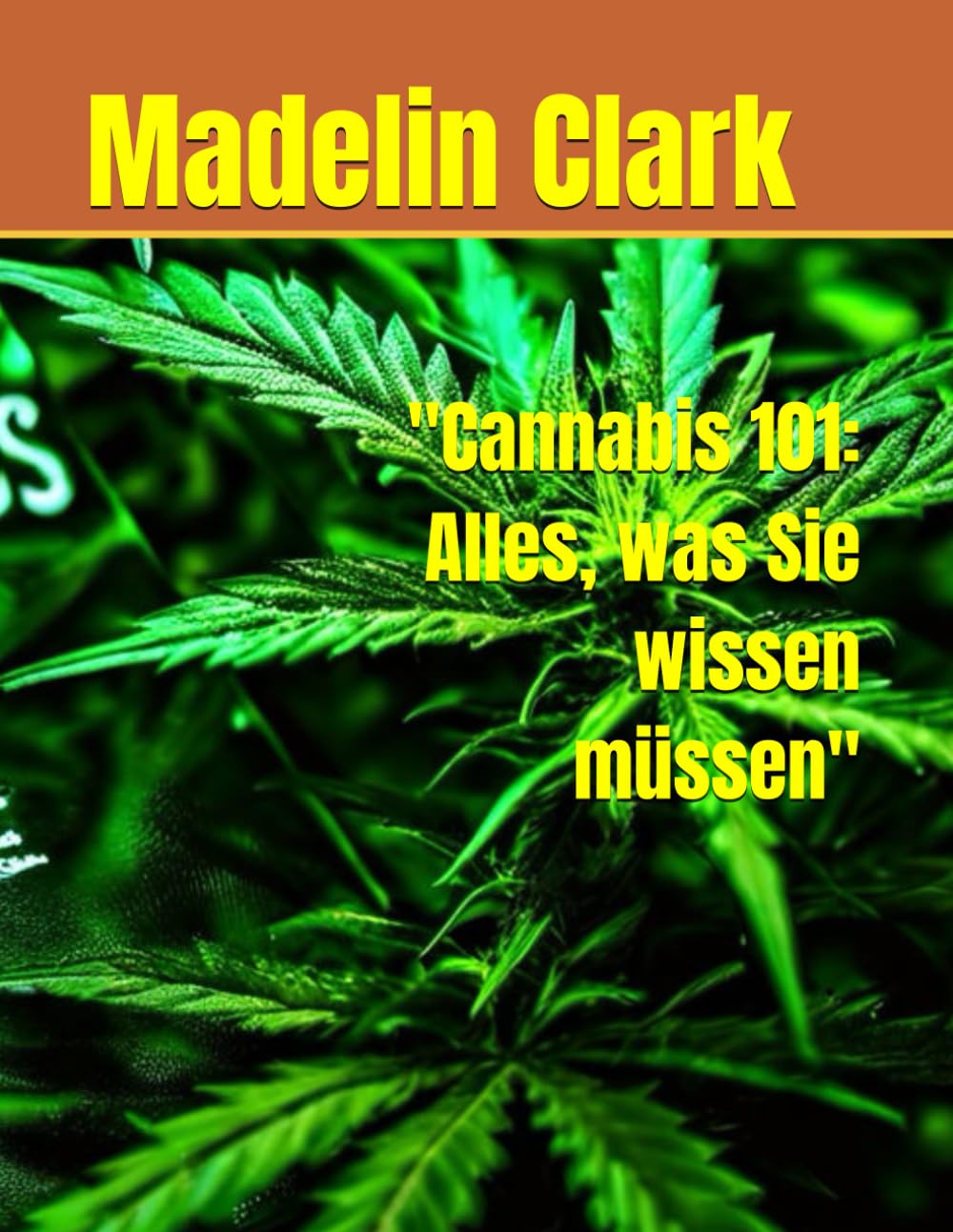 "Cannabis 101: Alles, was Sie wissen müssen" (German Edition) baixar livro de graça