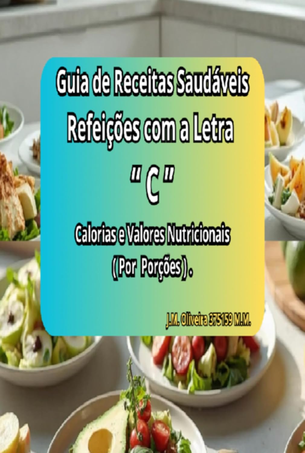 ler totalmente Receitas Saudáveis Com A Letra "c"