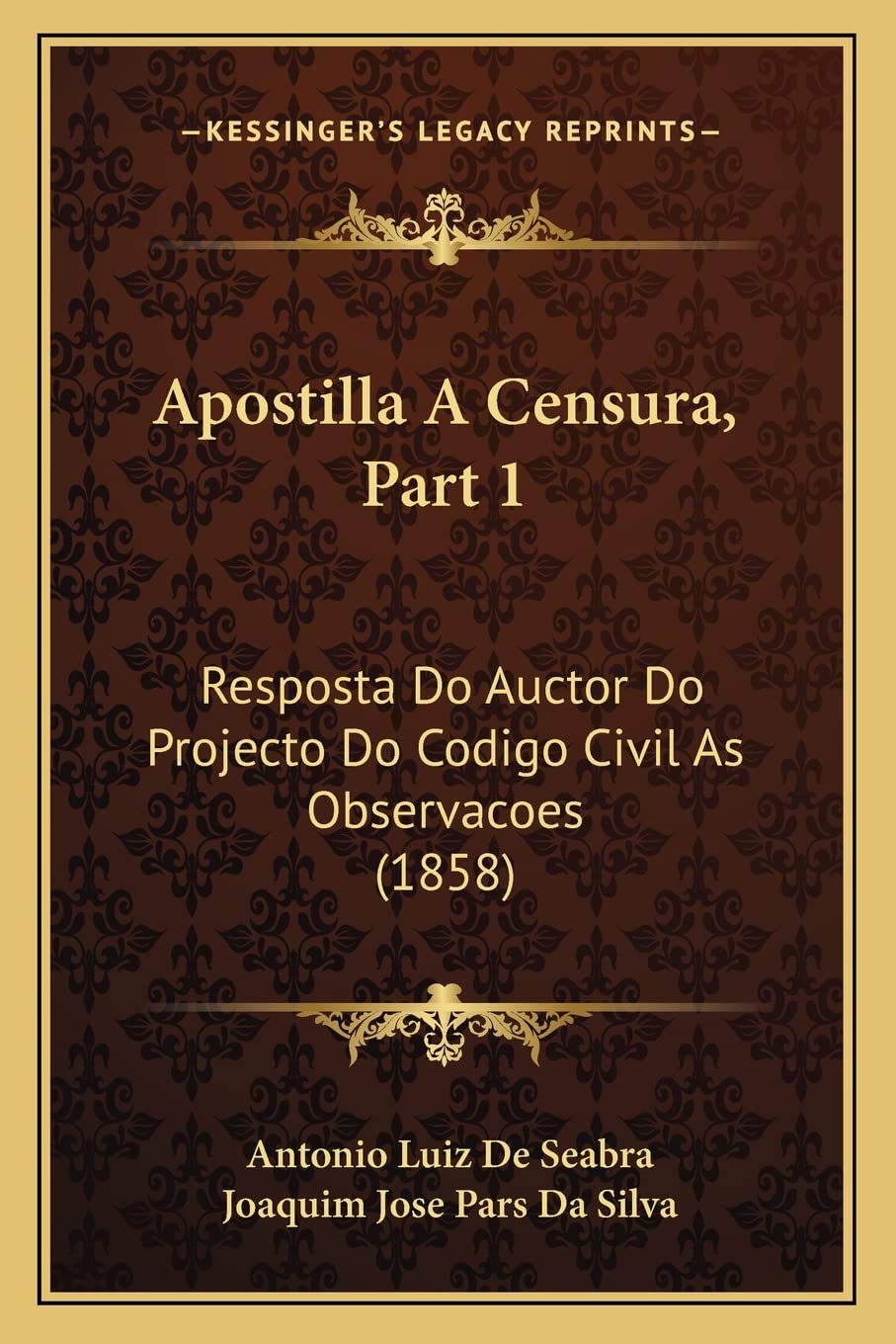capítulo por capítulo baixar Apostilla A Censura, Part 1: Resposta Do Auctor Do Projecto Do Codigo Civil As Observacoes (1858)