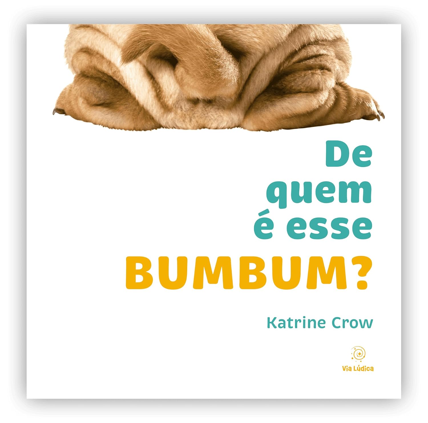 De quem é esse bumbum?