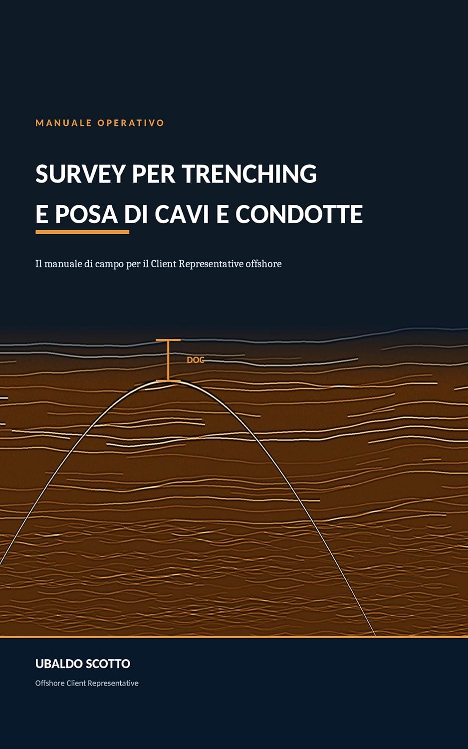 capítulo por capítulo baixar Survey per trenching e posa di cavi e condotte: Guida tecnica per il Client Representative offshore (Italian Edition)