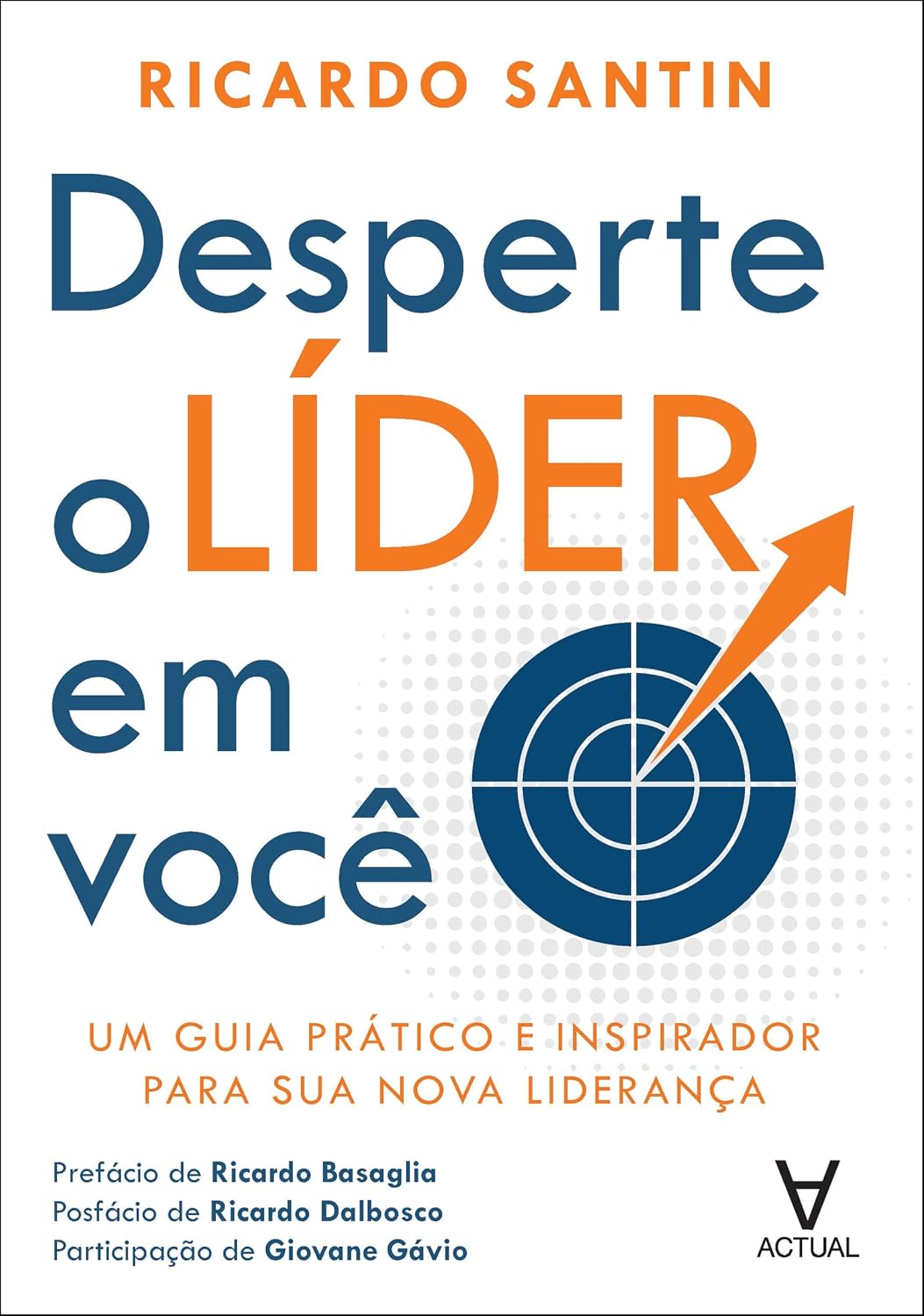 Desperte o líder em você: um guia prático e inspirador para sua nova liderança baixar livro de graça