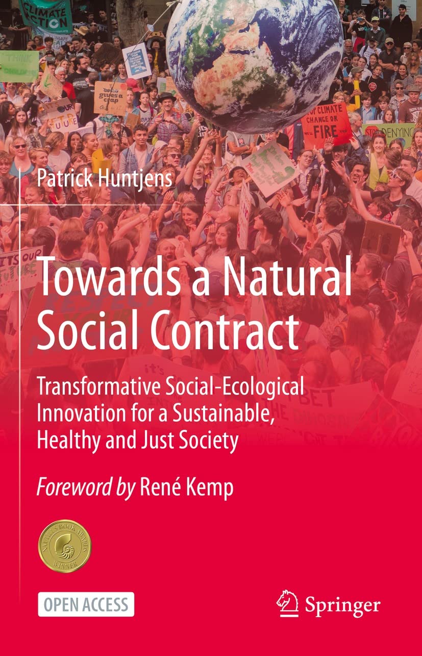 Towards a Natural Social Contract: Transformative Social-Ecological Innovation for a Sustainable, Healthy and Just Society (Social Sciences) (English Edition) baixar livro de graça