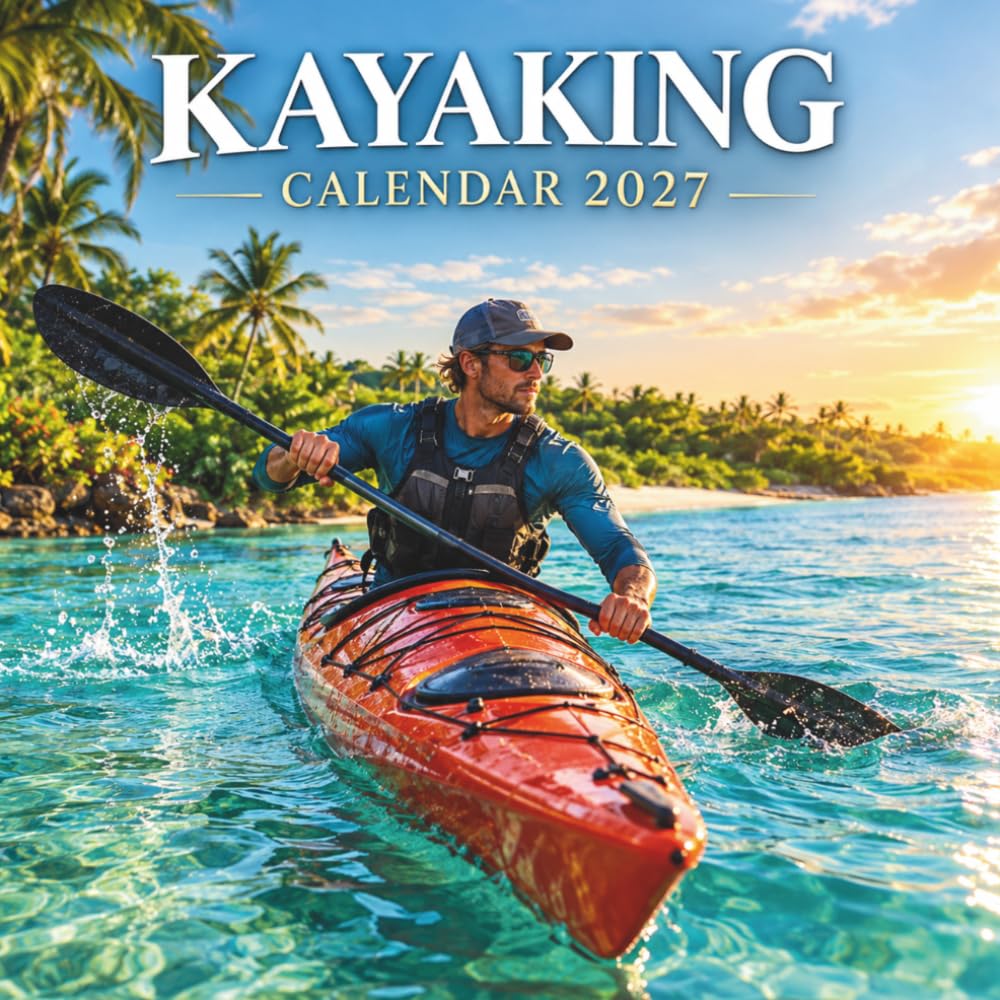 capítulo por capítulo baixar Kayaking Calendar 2027: A Year of Scenic Paddling, Clear Waters and Inspiring Journeys