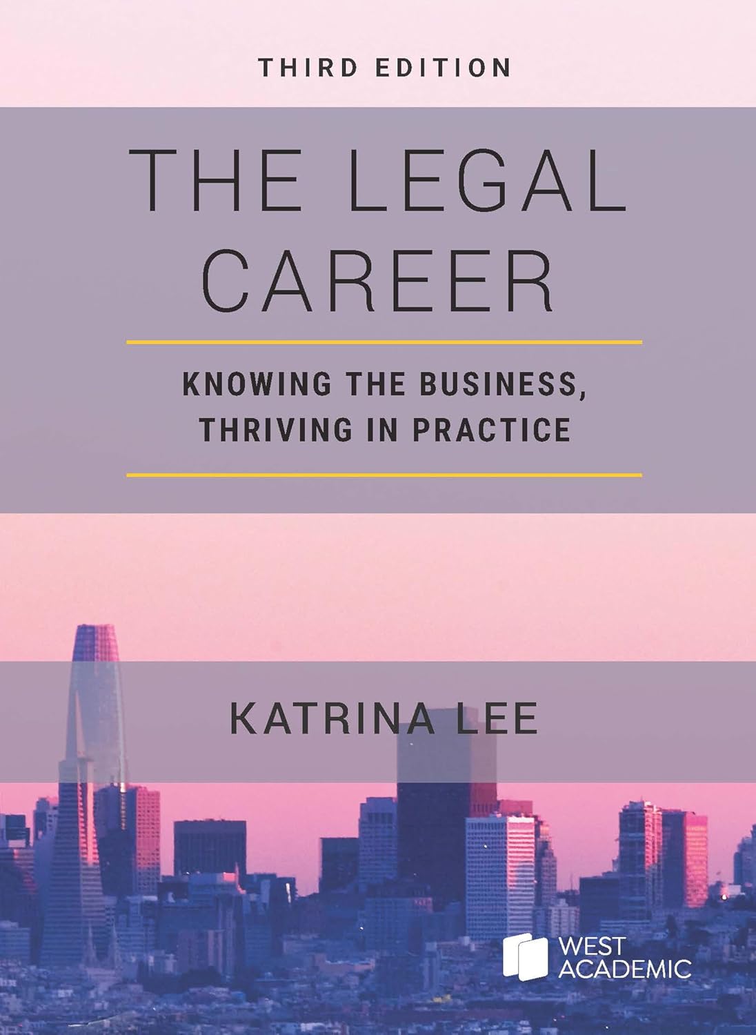 The Legal Career: Knowing the Business, Thriving in Practice (Academic and Career Success Series) (English Edition) baixar o livro de graça