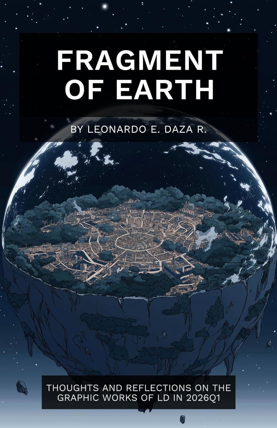 ler totalmente Fragment of Earth: Thoughts and reflections on the graphic works of LD in 2026Q1