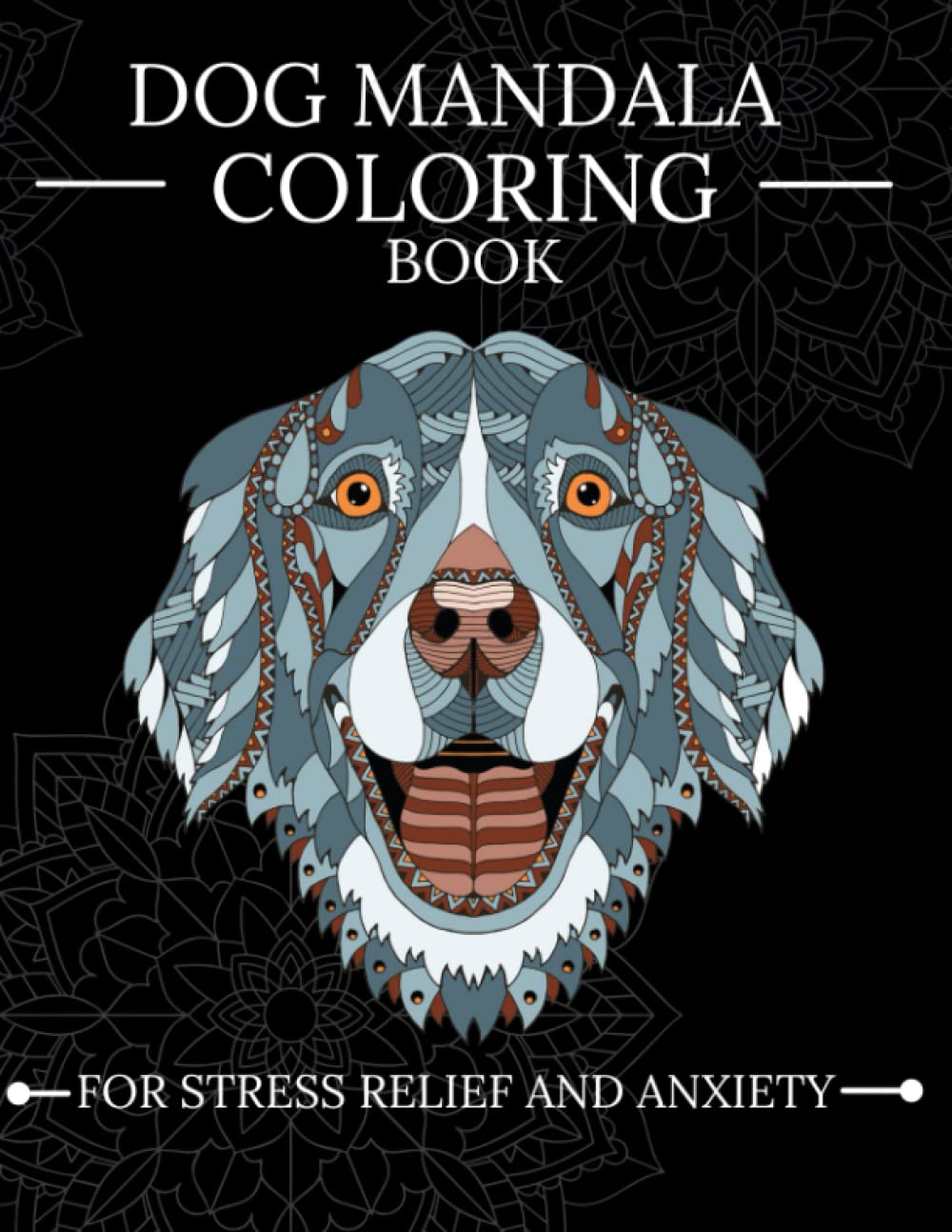 ler totalmente Dog Mandala Coloring Book: For Stress Relief and Anxiety