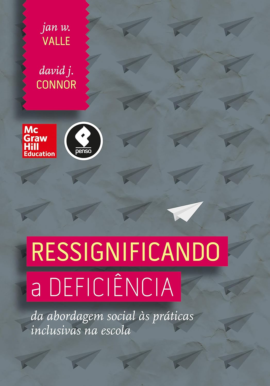 Ressignificando a Deficiência: Da Abordagem Social às Práticas Inclusivas na Escola baixar o livro de graça