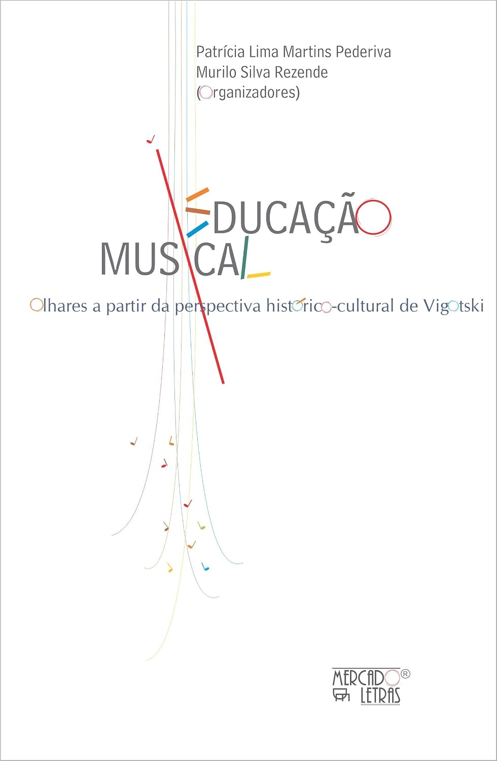 Educação Musical: Olhares a Partir da Perspectiva Histórico-cultural de Vigotski baixar o livro de graça