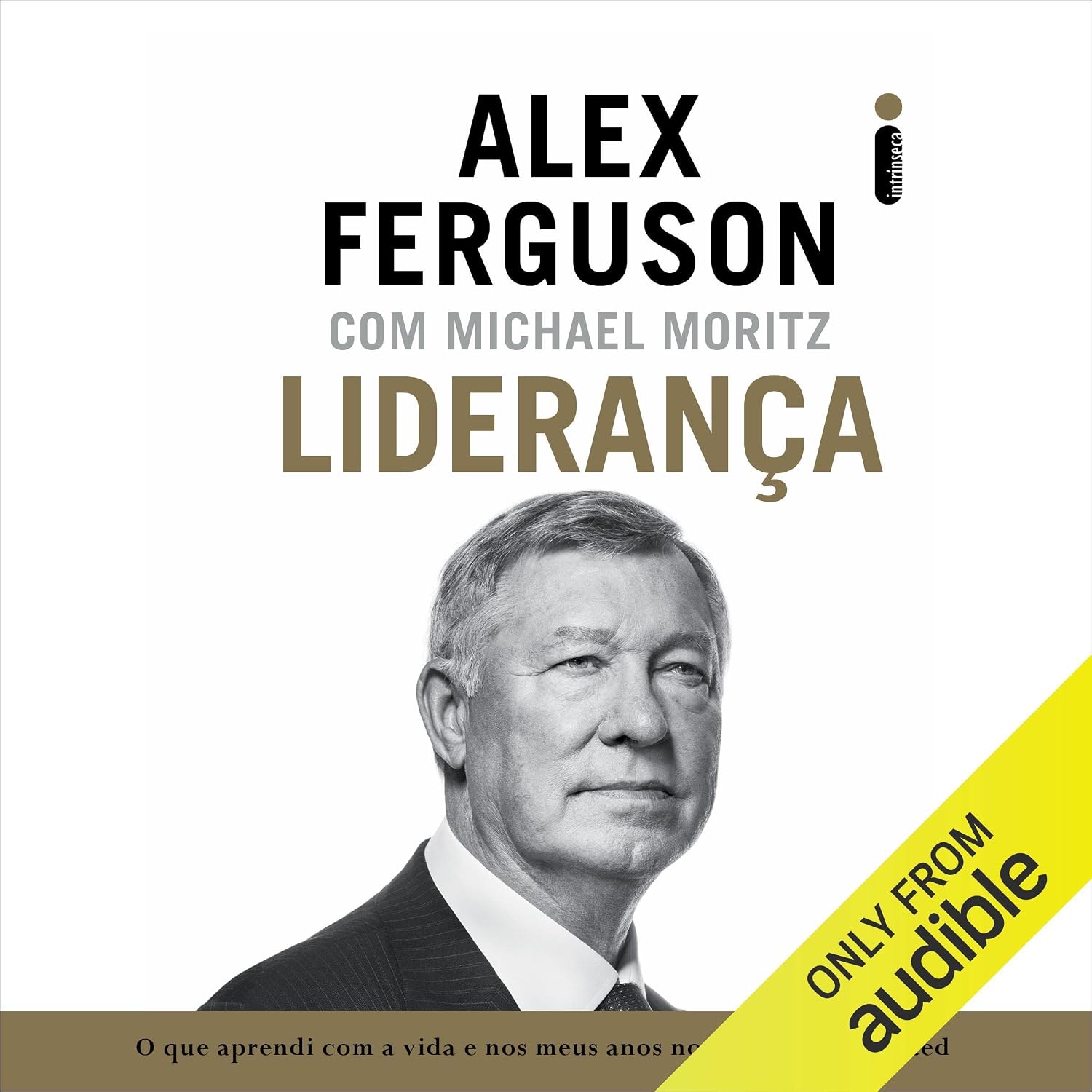 Liderança: o que aprendi com a vida e nos meus anos no Manchester United baixar livro de graça