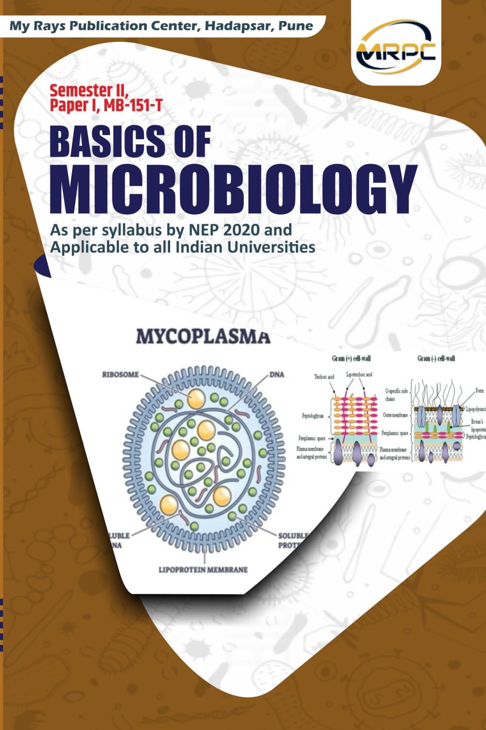 BASICS OF MICROBIOLOGY: Semester II, Paper I, MB-151-T As per syllabus by NEP 2020 and Applicable to all Indian Universities baixar o livro de graça