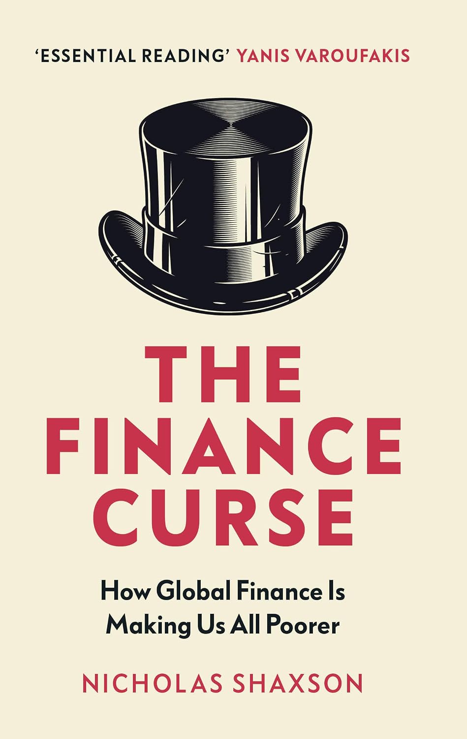 ler totalmente The Finance Curse: How global finance is making us all poorer (English Edition)