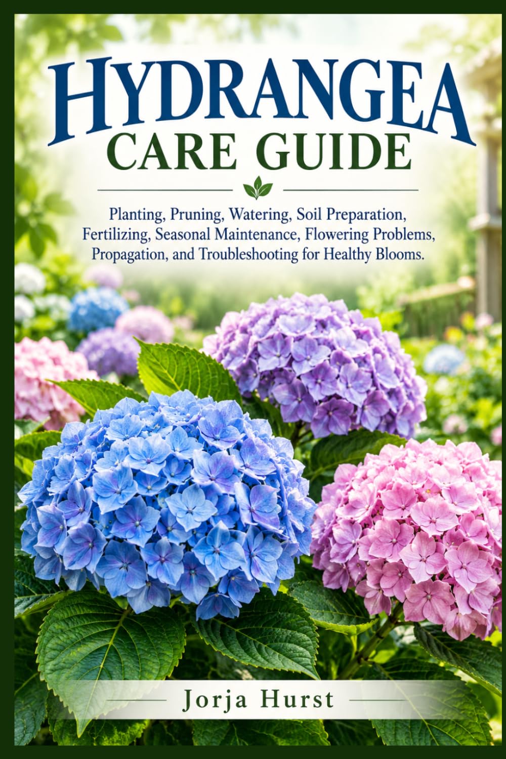 capítulo por capítulo baixar Hydrangea Care Guide: Planting, Pruning, Watering, Soil Preparation, Fertilizing, Seasonal Maintenance, Flowering Problems, Propagation, and Troubleshooting for Healthy Blooms.