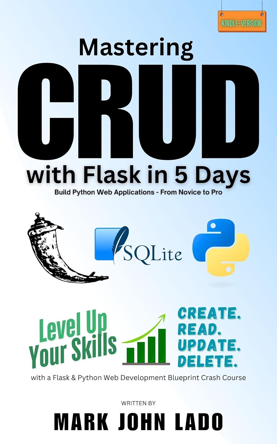 Mastering CRUD with Flask in 5 Days; Build Python Web Applications - From Novice to Pro: Level Up Your Skills with a Flask & Python Web Development Blueprint Crash Course (English Edition) baixar livro de graça