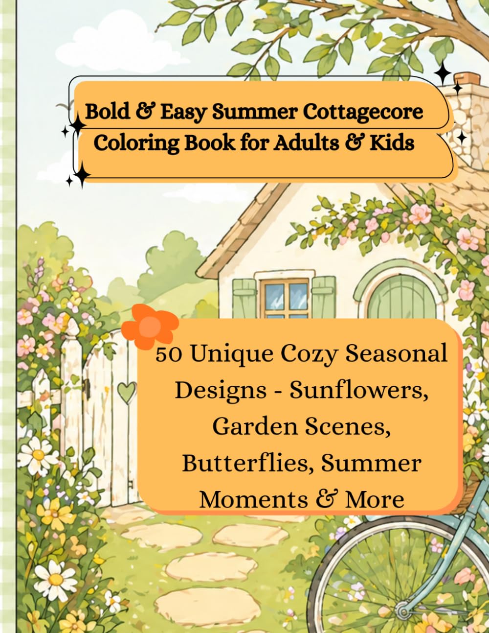 ler totalmente Bold & Easy Summer Cottagecore Coloring Book for Adults & Kids: 50 Unique Cozy Seasonal Designs — Sunflowers, Garden Scenes, Butterflies, Summer... (Bold & Easy Cottagecore Coloring Series)