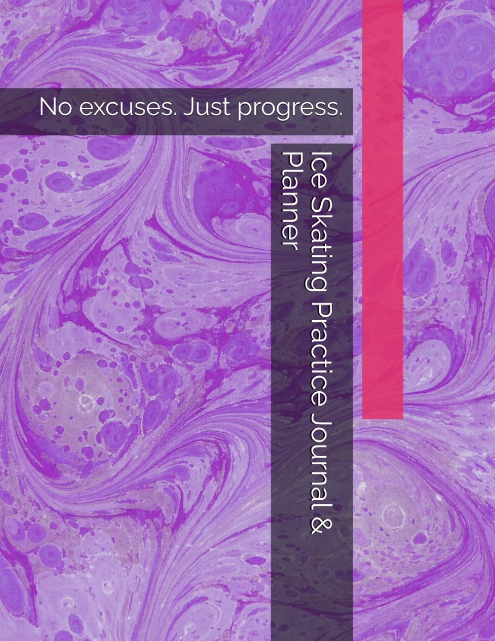 Ice Skating Practice Journal & Planner: No excuses. Just progress. baixar livro de graça