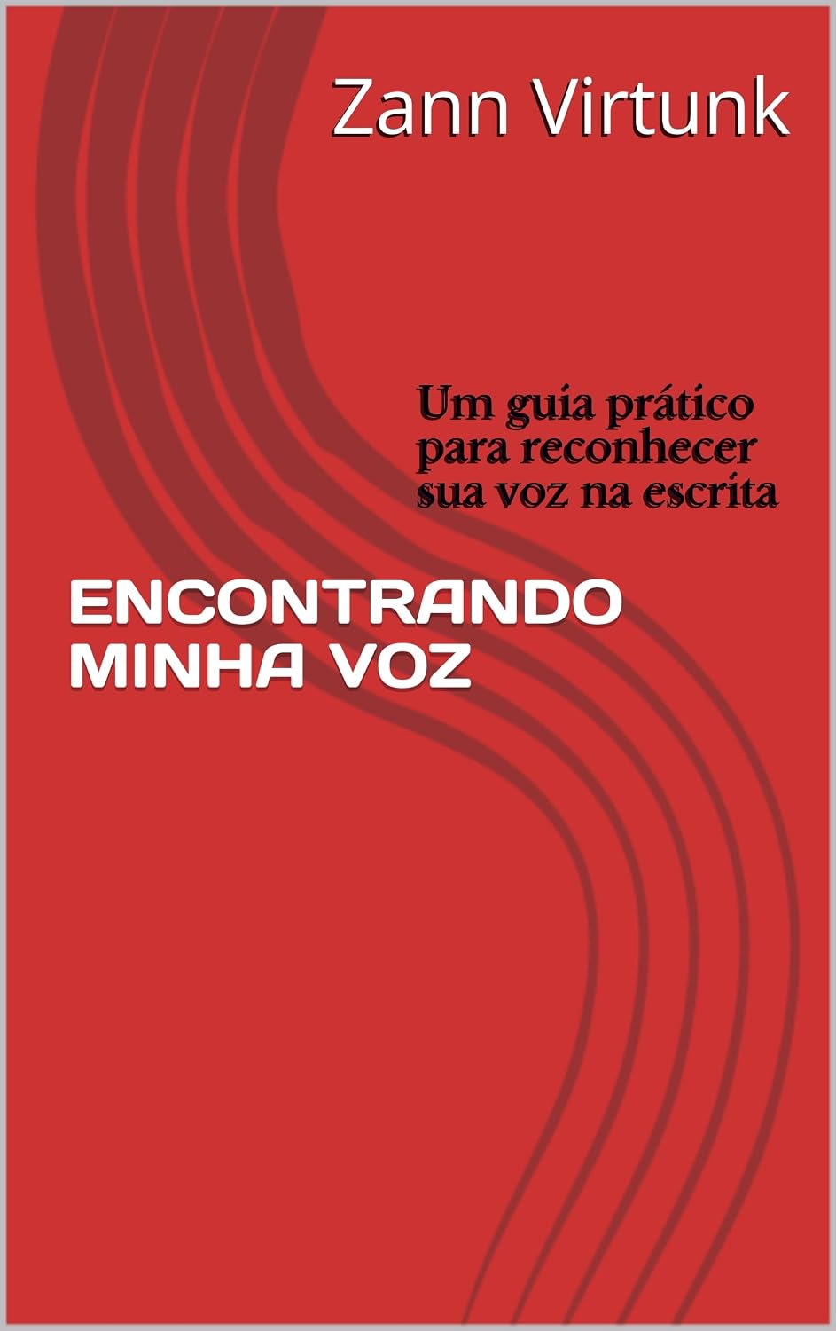 ENCONTRANDO MINHA VOZ: Um guia prático para reconhecer sua voz na escrita (Caminhos da Escrita Livro 1) baixar o livro de graça