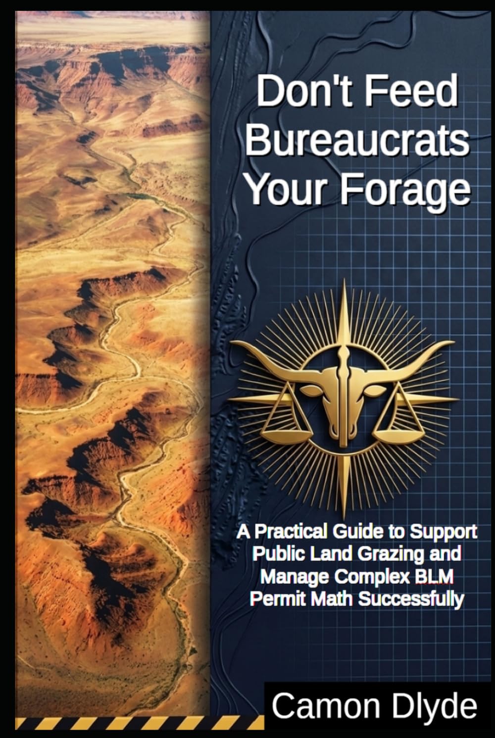 ler totalmente Don't Feed Bureaucrats Your Forage: A Practical Guide to Support Public Land Grazing and Manage Complex BLM Permit Math Successfully