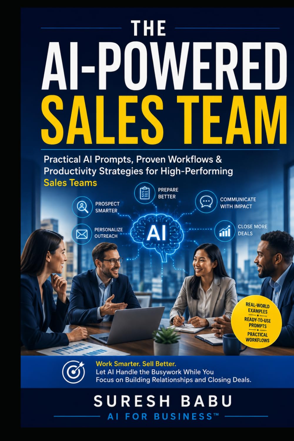 THE AI-POWERED SALES TEAM: Practical AI Prompts, Proven Workflows & Productivity Strategies for High-Performing Sales Teams (AI for Business™" series) baixar livro de graça