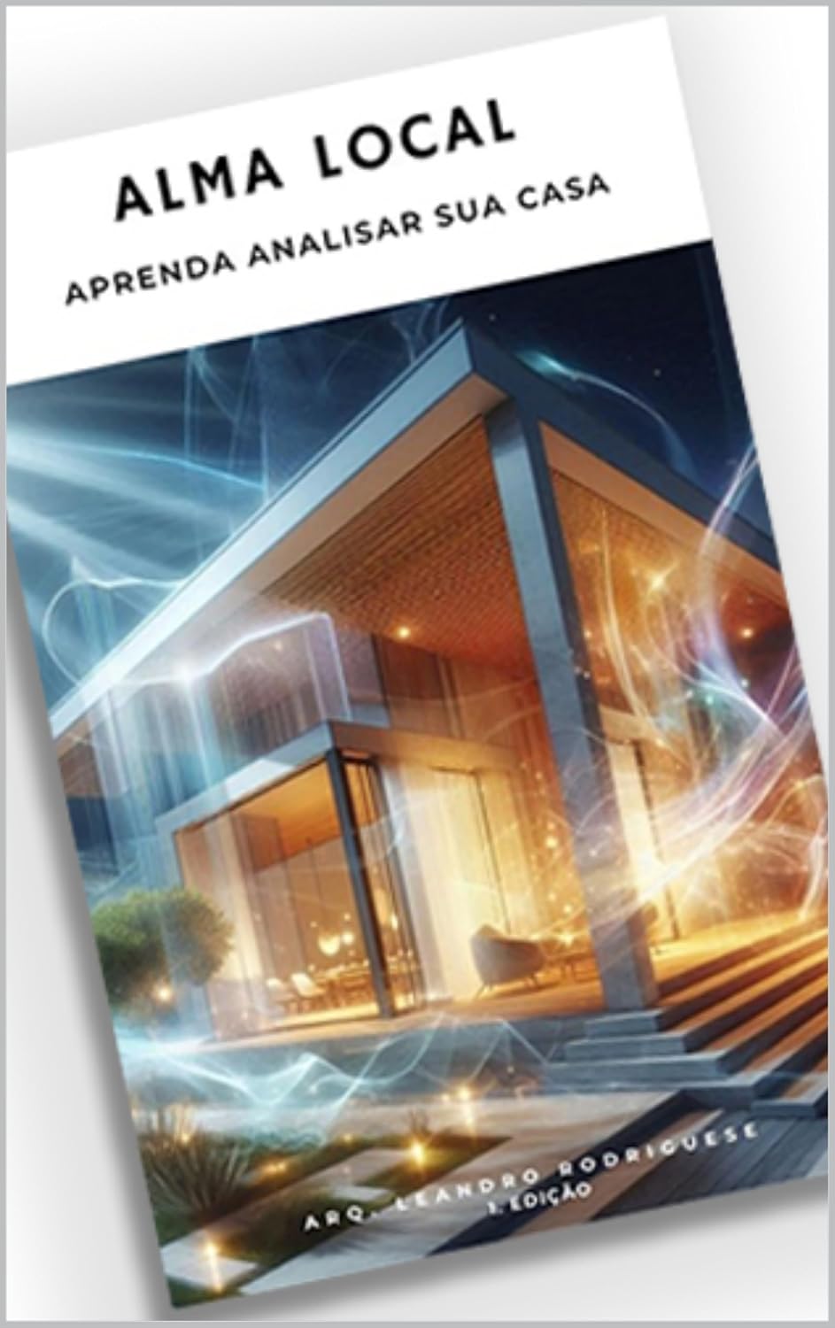 ALMA LOCAL: FENG SHUI, RADIESTESIA, ENERGIA DA CASA baixar o livro de graça
