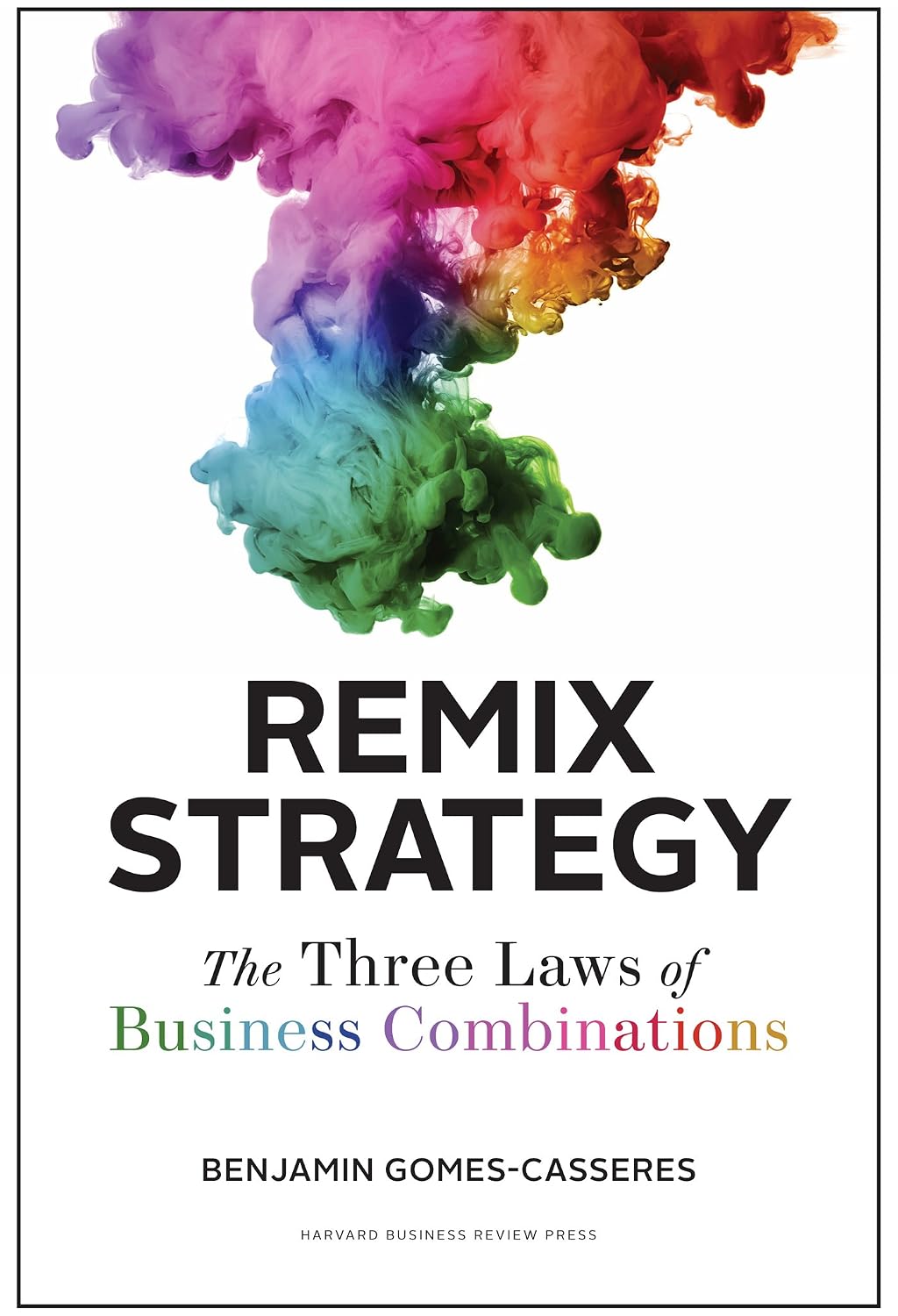 Remix Strategy: The Three Laws of Business Combinations baixar livro de graça
