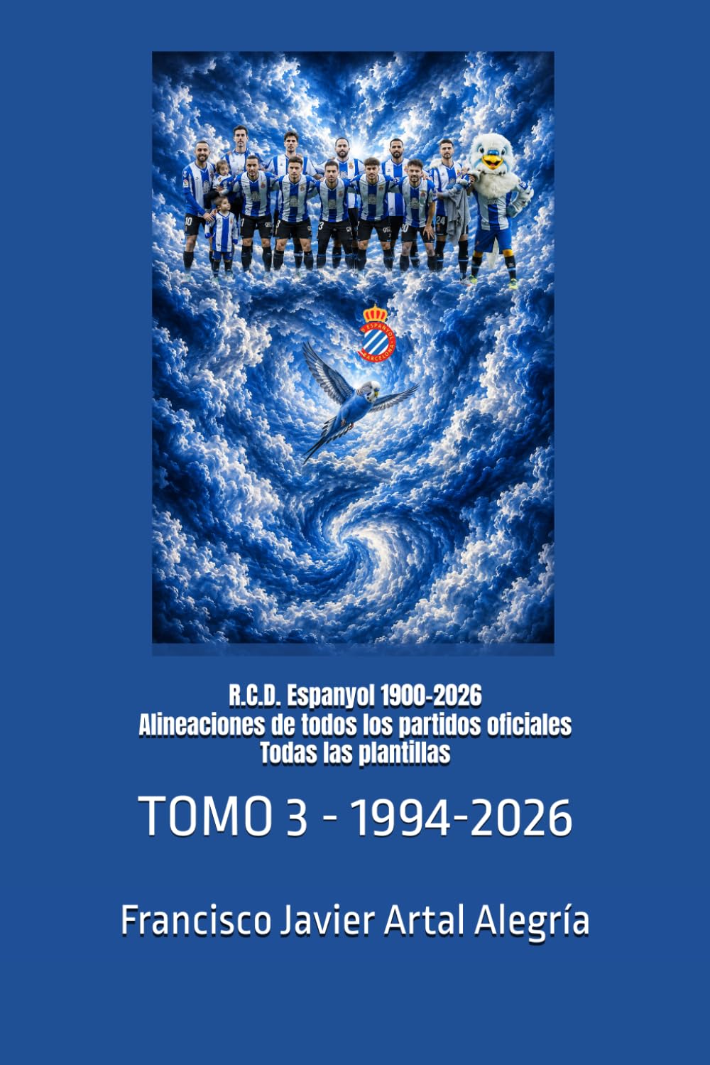 R.C.D. Espanyol 1900-2026 Alineaciones de todos los partidos oficiales Todas las plantillas: TOMO 3 - 1994-2026 (CLUBES DE FÚTBOL) (Spanish Edition) baixar livro de graça