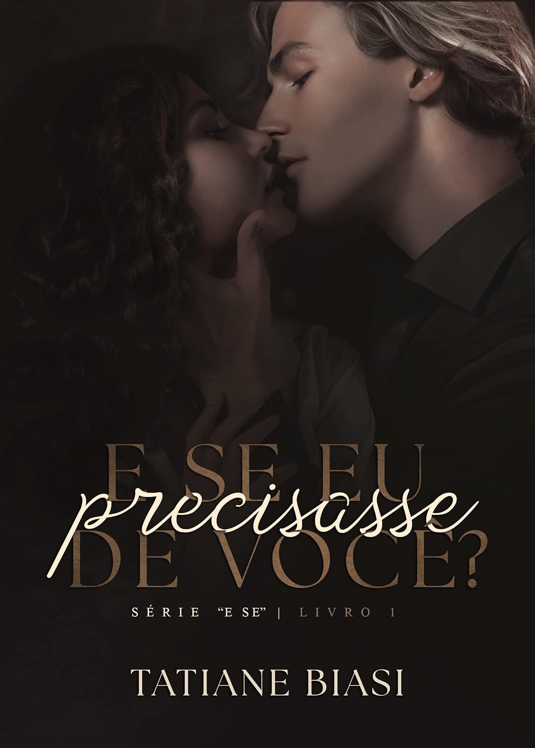 E se eu precisasse de você? ("E se" Livro 1)