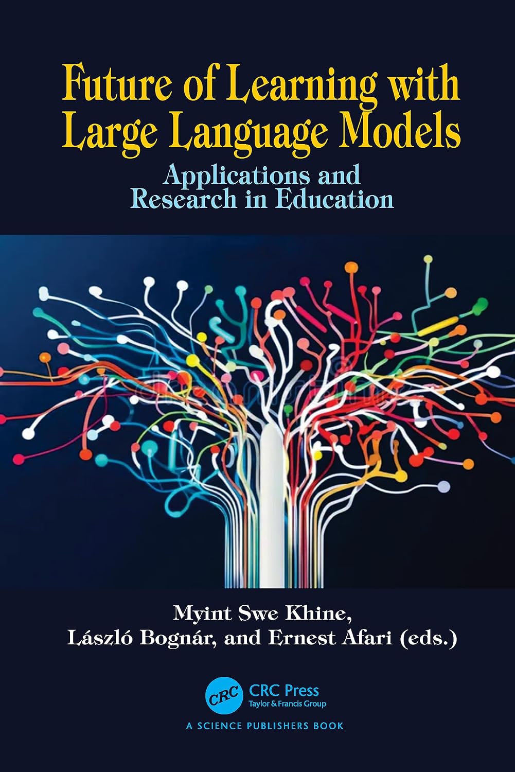 Future of Learning with Large Language Models: Applications and Research in Education (English Edition)