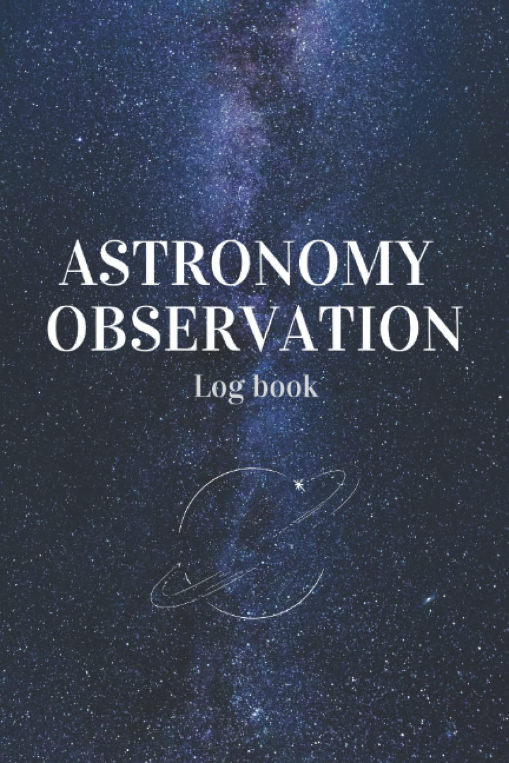 ler totalmente Astronomy Observation Log Book: Astronomy Observation Log Book for adults and kids To Keep Record Of Date, Time,scope,seeing…