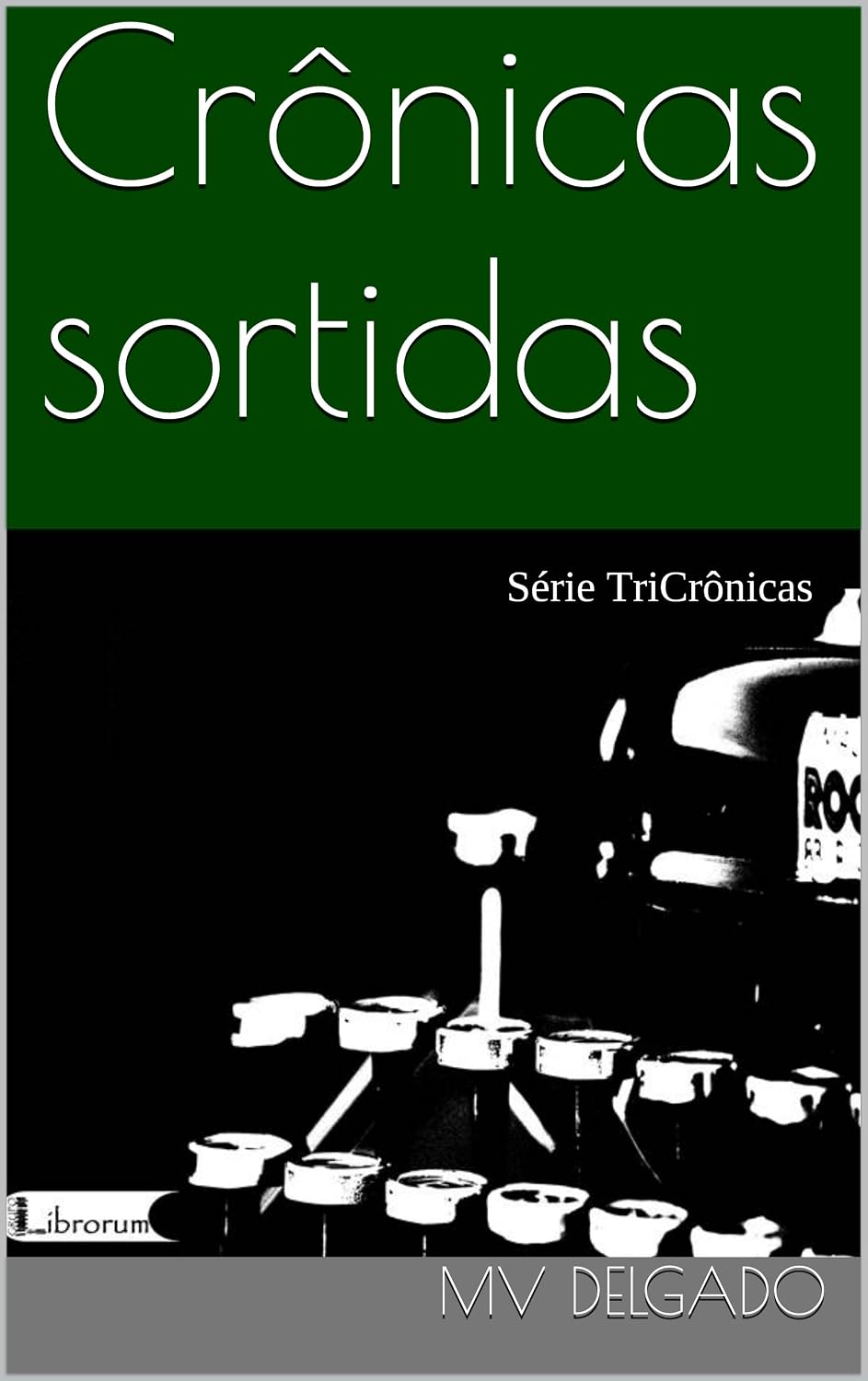 Crônicas sortidas: Série TriCrônicas baixar o livro de graça