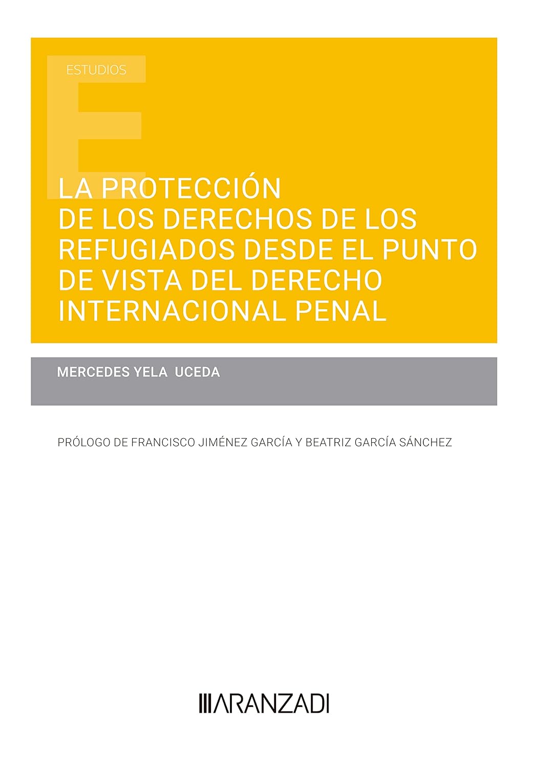 ler totalmente La protección de los derechos de los refugiados desde el punto de vista del derecho Internacional penal (Estudios) (Spanish Edition)