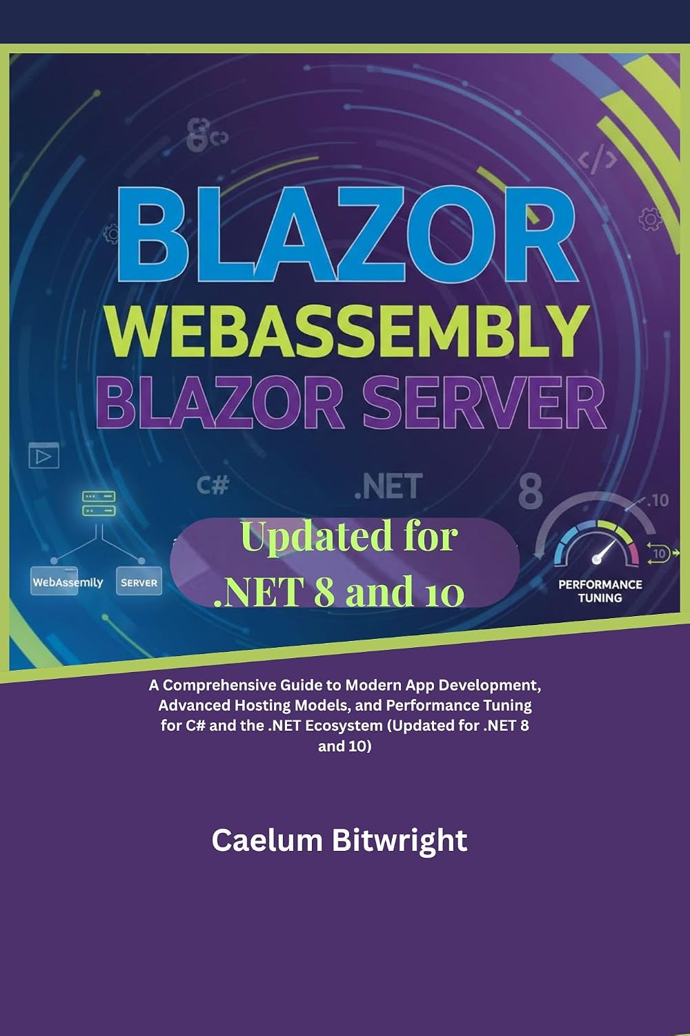 ler totalmente Blazor WebAssembly Blazor Server: A Comprehensive Guide to Modern App Development, Advanced Hosting Models, and Performance Tuning for C# and the.NET... 10) (The Caelum Protocol) (English Edition)