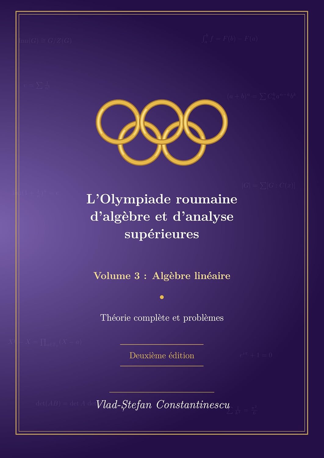 L’Olympiade roumaine d’algèbre et d’analyse supérieures Volume 3: Algèbre linéaire (French Edition) baixar o livro de graça