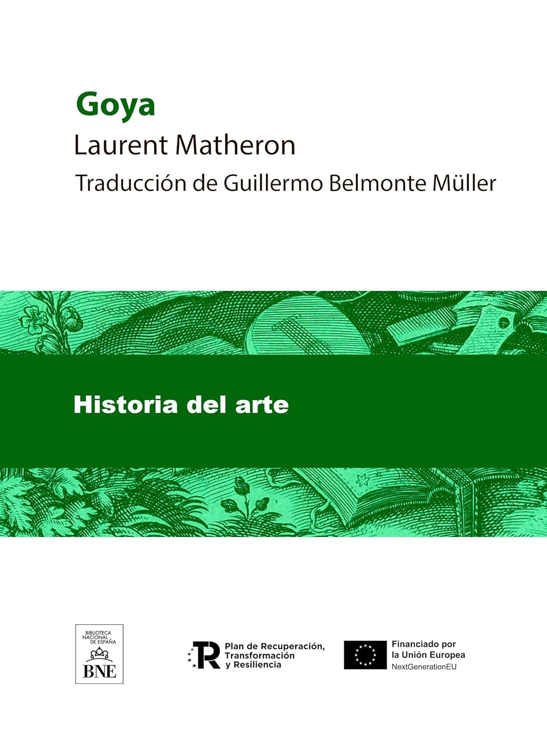 ler totalmente Goya (Colección Biblioteca Nacional de España) (Spanish Edition)