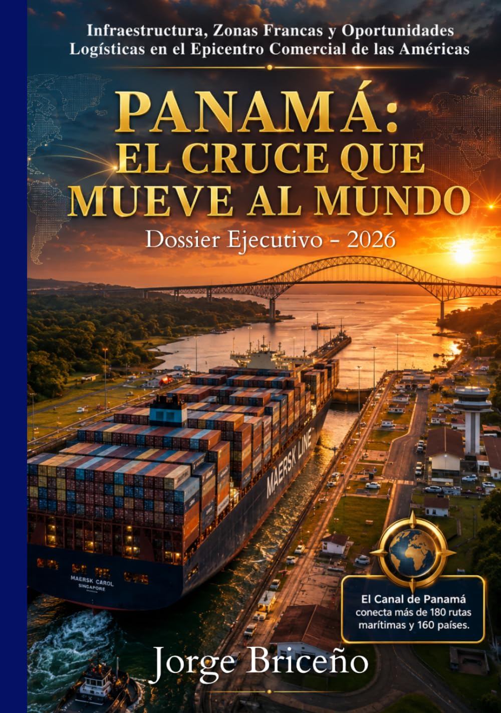 Panamá: El cruce que mueve al mundo - Panama: The crossroads that moves the world: Infraestructura, Zonas Francas y Oportunidades de Inversión... Américas (Edición Bilingüe) (Spanish Edition) baixar o livro de graça