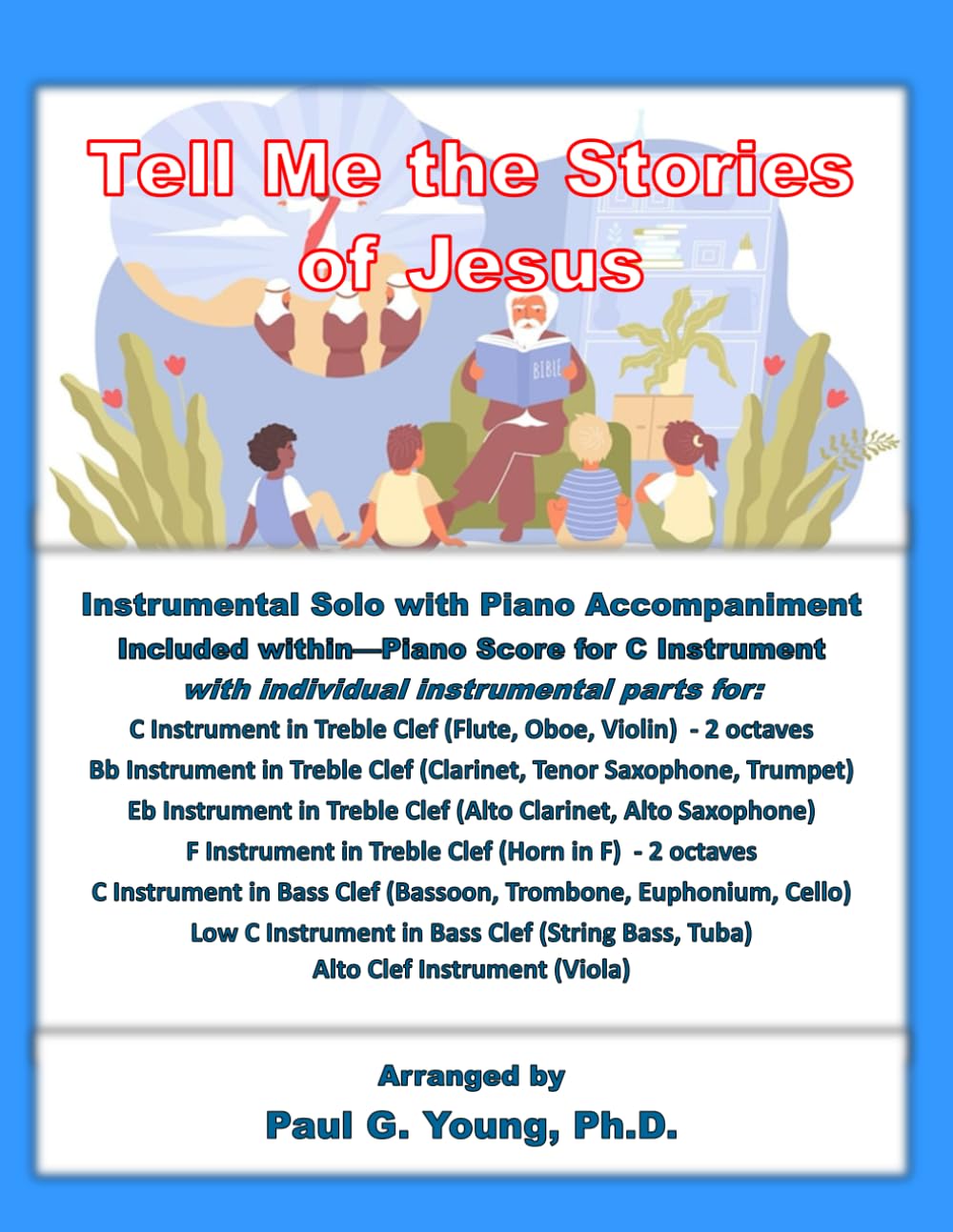 Tell Me the Stories of Jesus: Instrumental Solo with Piano Accompaniment (Instrumental Solo with Piano Accompaniment Collection) baixar o livro de graça