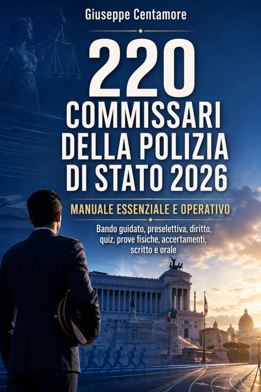 220 Commissari della Polizia di Stato 2026 Manuale essenziale e operativo: Bando guidato, preselettiva, diritto, quiz, prove fisiche, accertamenti,... ai concorsi pubblici) (Italian Edition) baixar livro de graça
