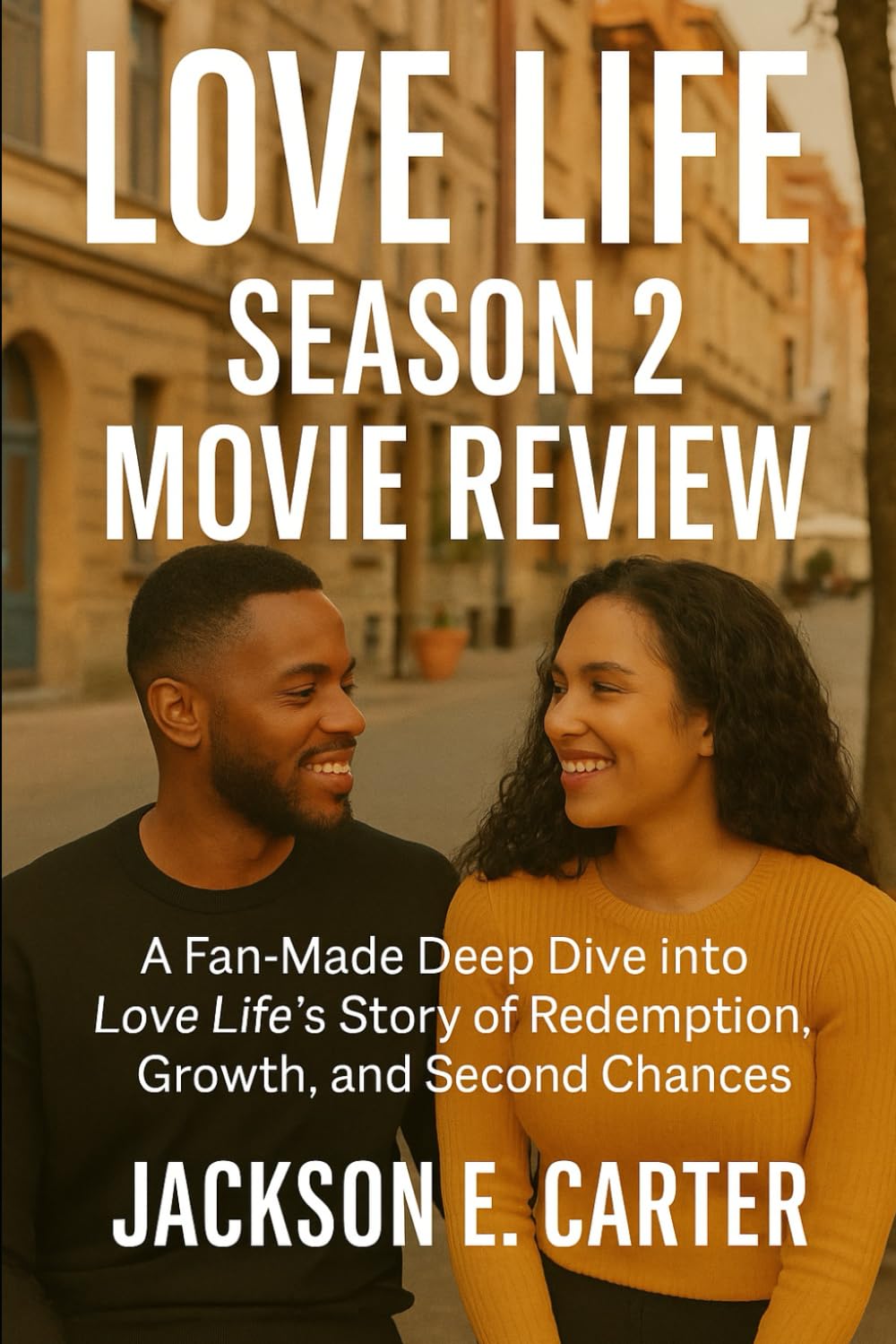 Love Life Season 2 Movie Review: A Fan-Made Deep Dive into Love Life's Story of Redemption, Growth, and Second Chances baixar livro de graça