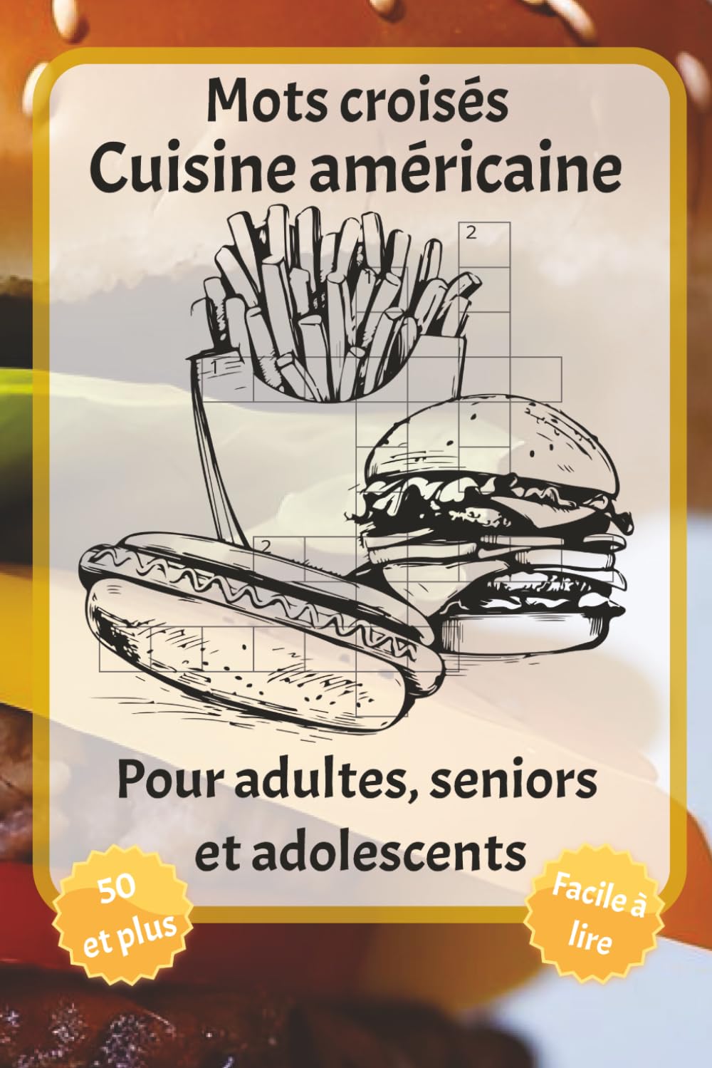 Mots croisés Cuisine américaine: Mots croisés en gros caractères – Avec Cuisine américaine, Américain, Amérique et plus encore | 6 x 9 pouces, 120... les fêtes et la détente. (French Edition) baixar o livro de graça