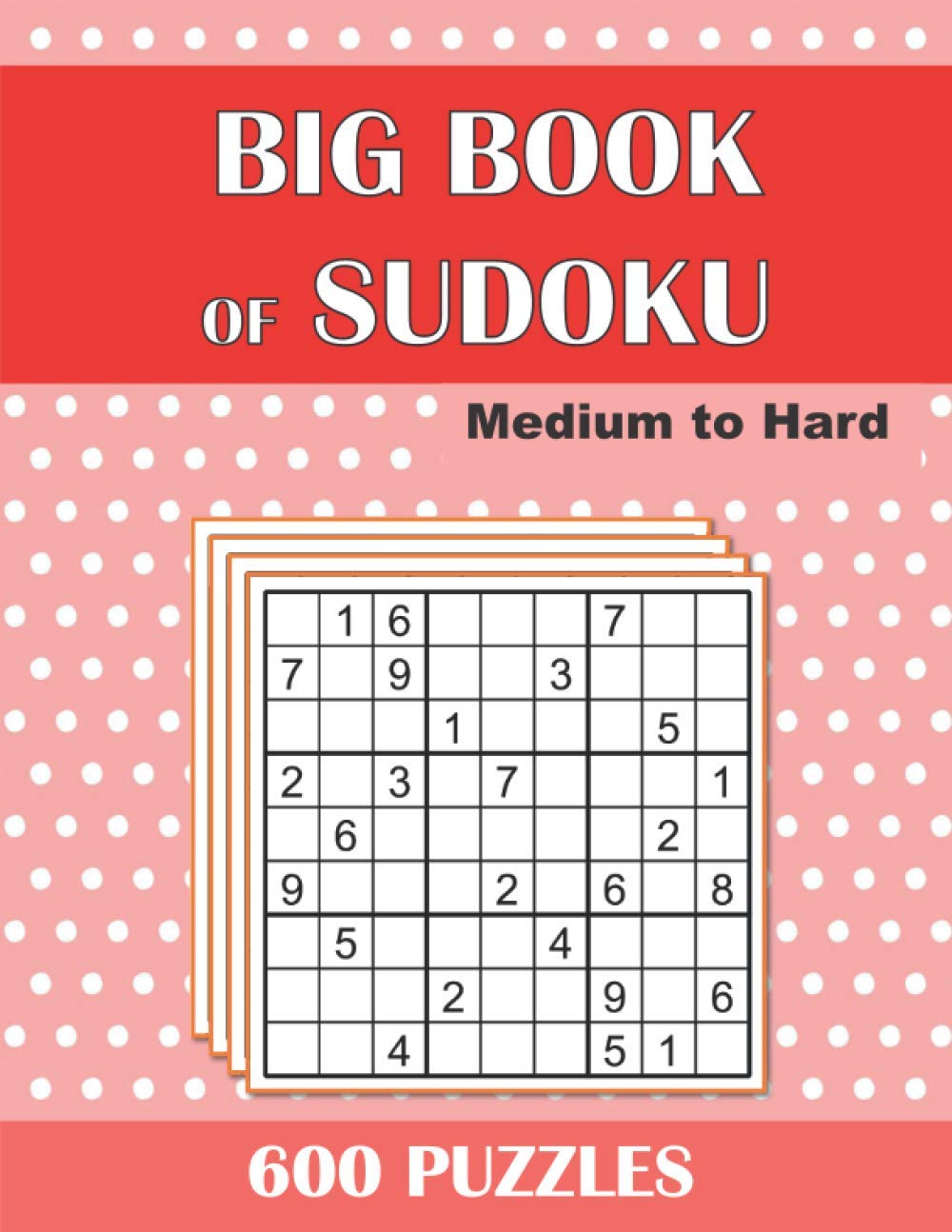 capítulo por capítulo baixar Big Book of Sudoku Medium To Hard: Big Book of 600 Sudoku Puzzles, Medium to Hard Level to Challenge Your Brain!